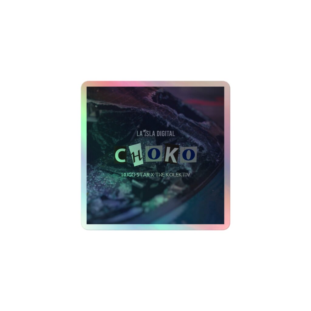 La Isla Digital x Hugo Star - CHOKO - Holo Sticker