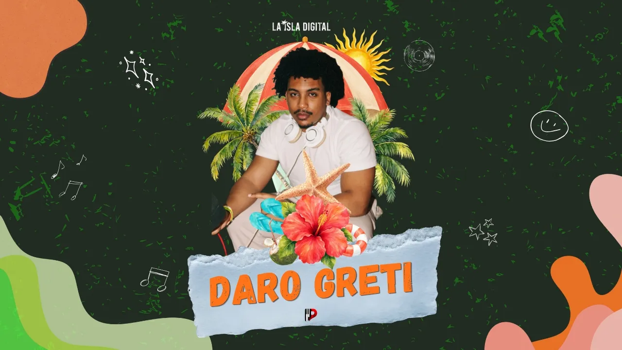 Daro Greti · entrevista La Isla Digital